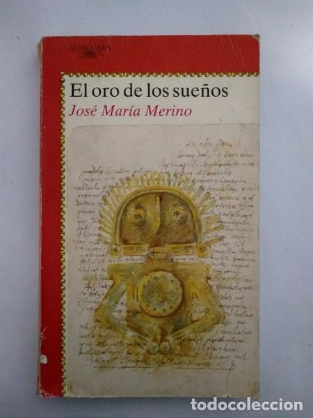 Libros: El oro de los sue&ntilde;os - Jose Maria Merino - Foto 1