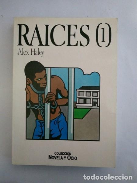 Libros: Raices, (1). - Alex Haley - Foto 1
