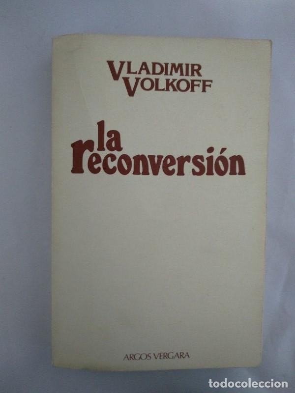 Libros: La reconversion - Vladimir Volkoff - Foto 1