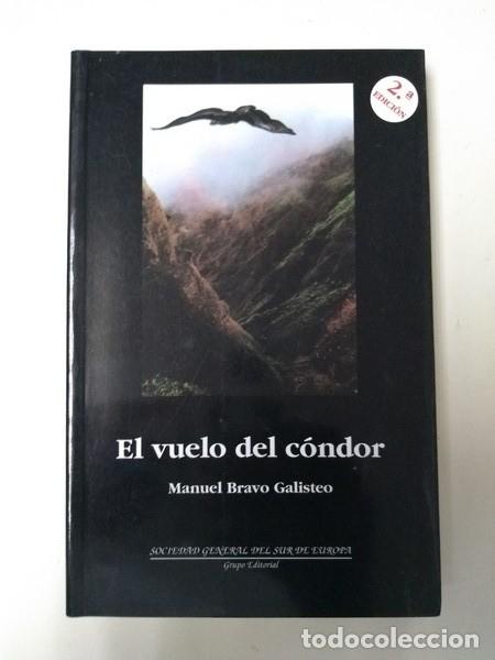 Libros: El vuelo del condor - Manuel Bravo Galisteo - Foto 1