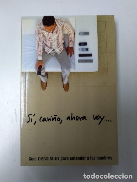 Libros: Si, cari&ntilde;o, ahora voy - Foto 1