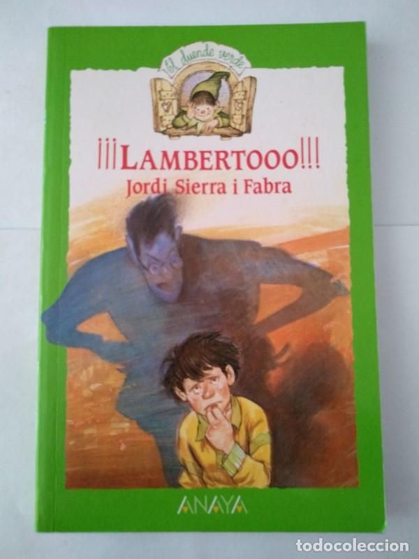 Libros: &iexcl;&iexcl;&iexcl;Lambertooo!!! - Jordi Sierra i Fabra - Foto 1