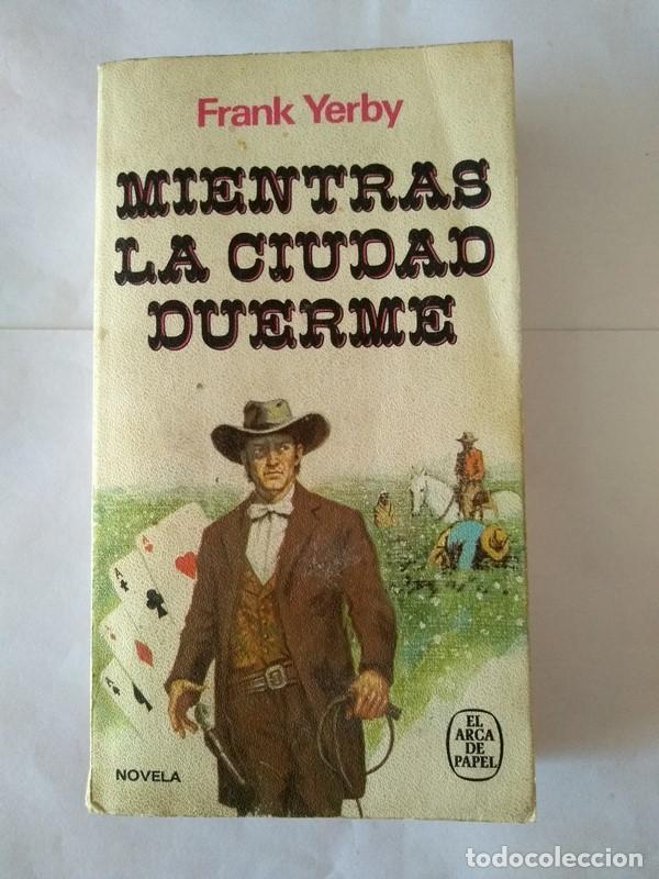 Libros: Mientras la ciudad duerme - Frank Yerby - Foto 1