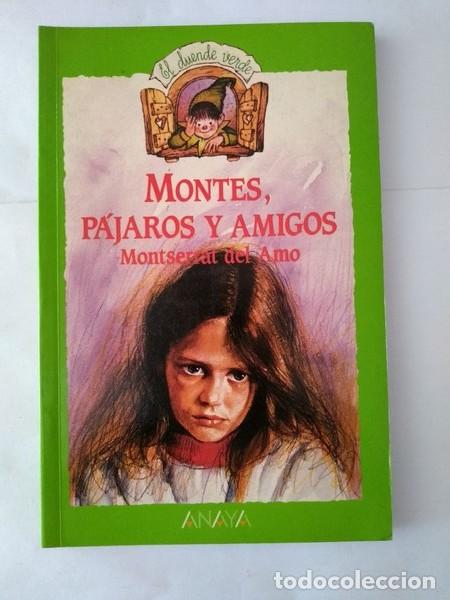 Libros: Montes, pajaros y amigos - Montserrat del Amo - Foto 1