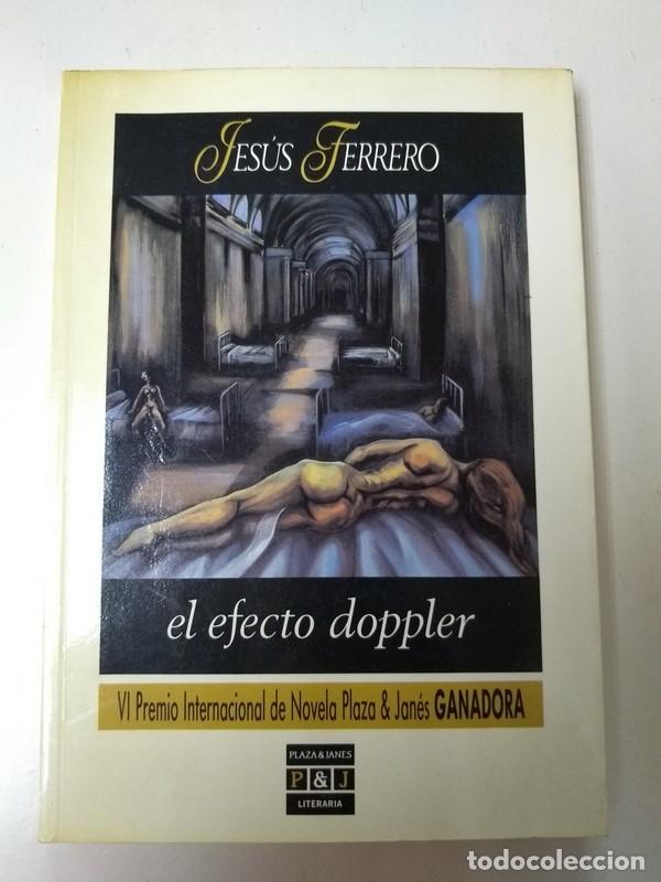Libros: El efecto doppler - Jesus Ferrero - Foto 1