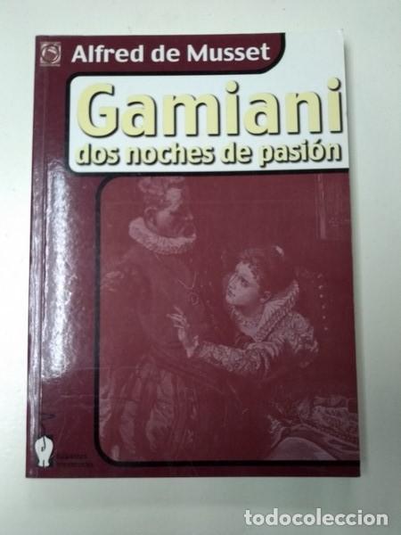 Libros: Gamiani, dos noches de pasion - Alfred de Musset - Foto 1