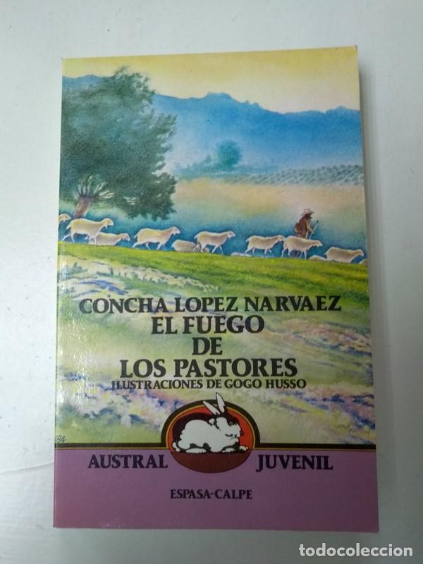 Libros: El fuego de los pastores - Concha Lopez Narvaez - Foto 1