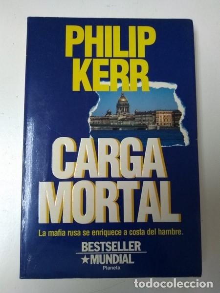 Libros: Carga mortal - Philip Kerr - Foto 1