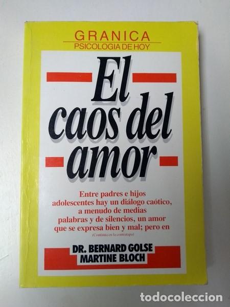 B&uuml;cher: El caos del amor - Dr. Bernard Golse. Martine Bloch