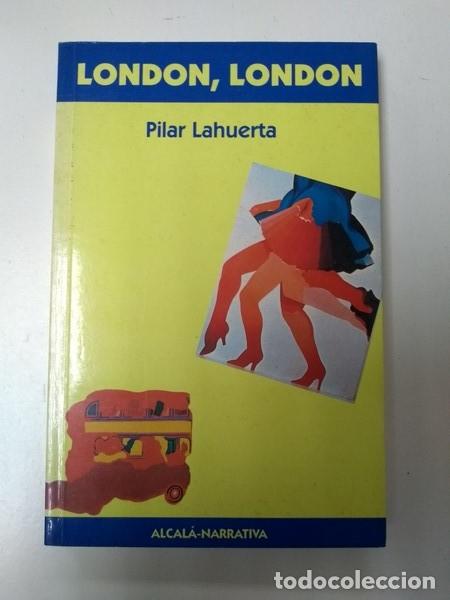 Libros: London, London - Pilar Lahuerta - Foto 1