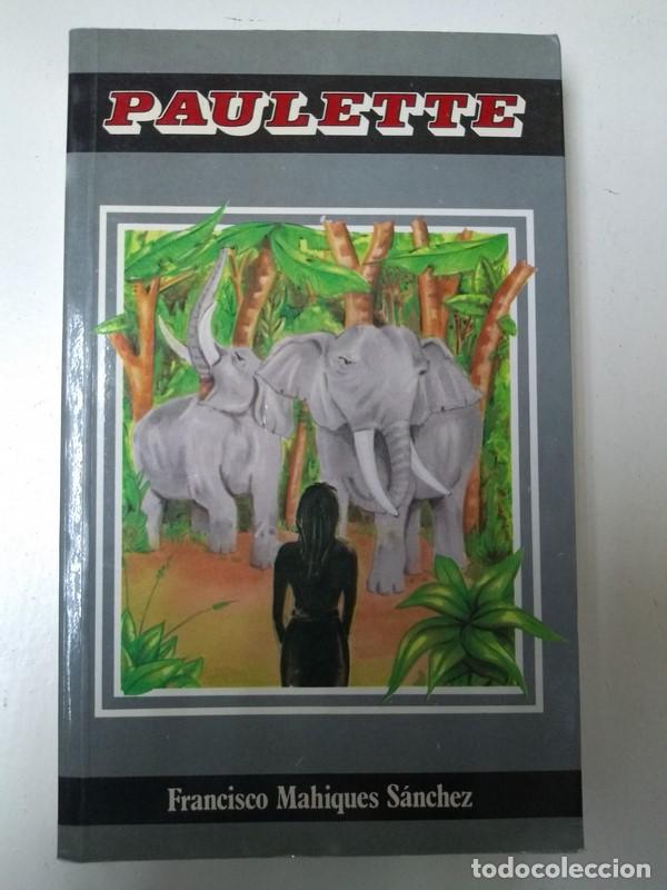 Libros: Paulette - Francisco Mahiques Sanchez - Foto 1