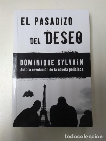 Libros: El pasadizo del deseo - Dominique Sylvain - Foto 1