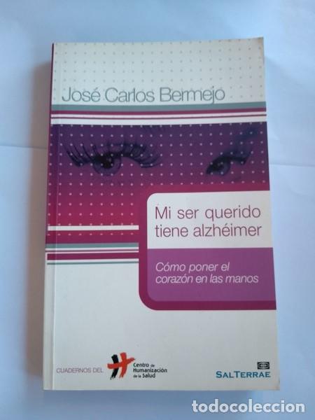 Libros: Mi ser querido tiene alzheimer - Jose Carlos Bermejo - Foto 1