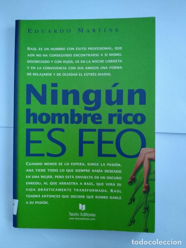 Libri di seconda mano: Ningun hombre rico es feo - Eduardo Martins