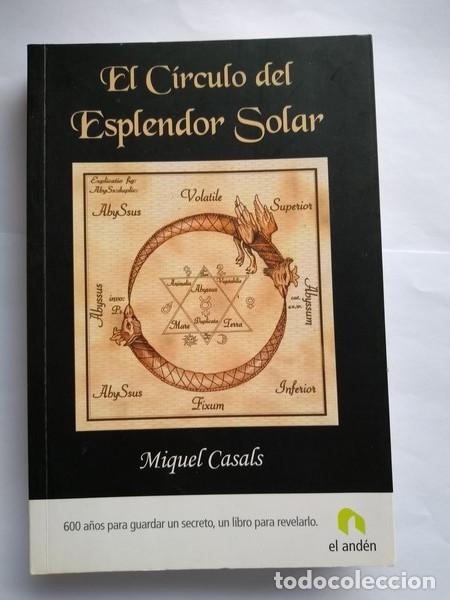 B&uuml;cher: El Circulo del Esplendor Solar - Miguel Casals