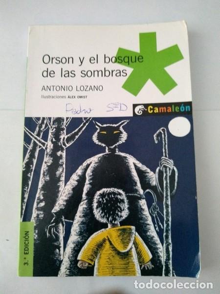 Libros: Orson y el bosque de la sombras - Antonio Lozano - Foto 1