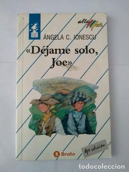 Libros: <<Dejame solo, Joe>> - Angela C. Ionescu - Foto 1