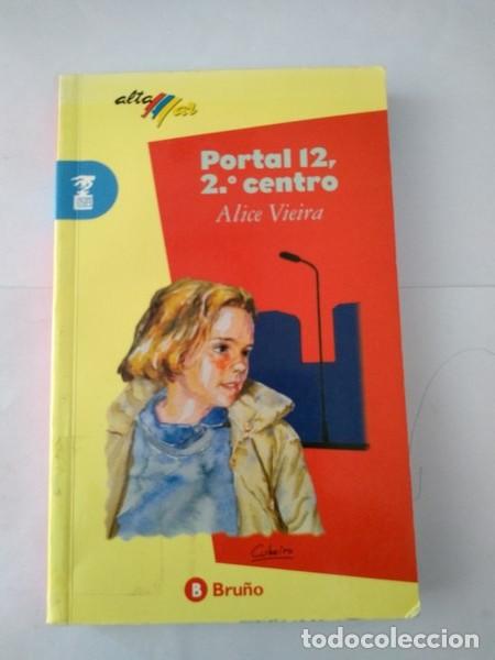 Libros: Portal 12, 2.&ordm; centro - Alice Vieira - Foto 1