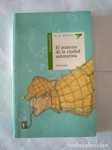 Libros: El misterio de la ciudad submarina - Ulises Cabal - Foto 1