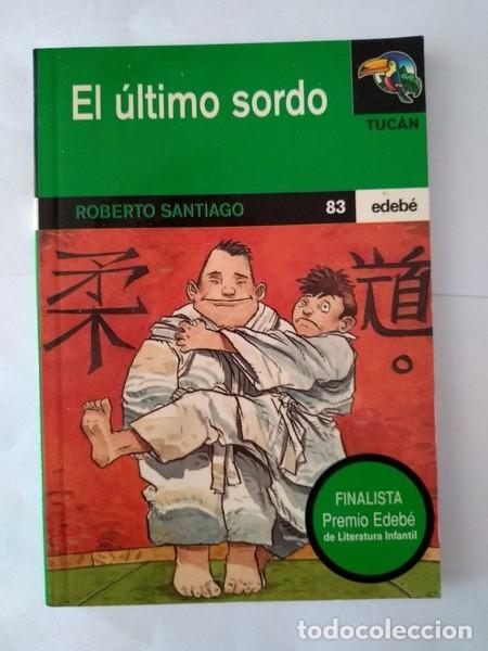 Libros: El ultimo sordo - Roberto Santiago - Foto 1