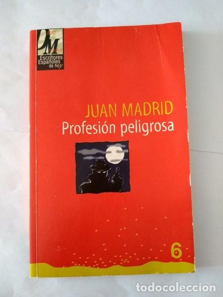Libros: Profesion peligrosa - Juan Madrid - Foto 1