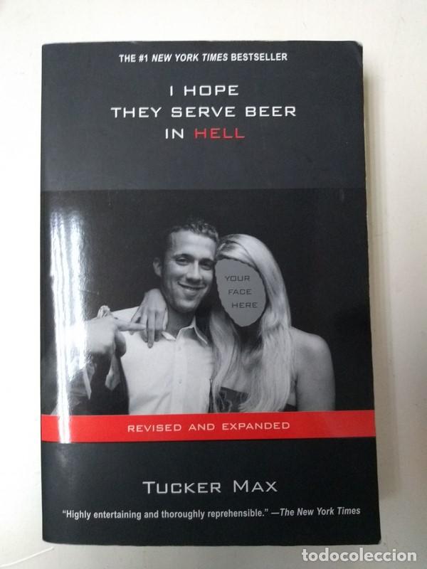 Libros: I hope they serve beer in hell - Tucker Max - Foto 1