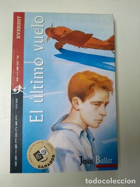 Libros: El ultimo vuelo - Jesus Ballaz - Foto 1