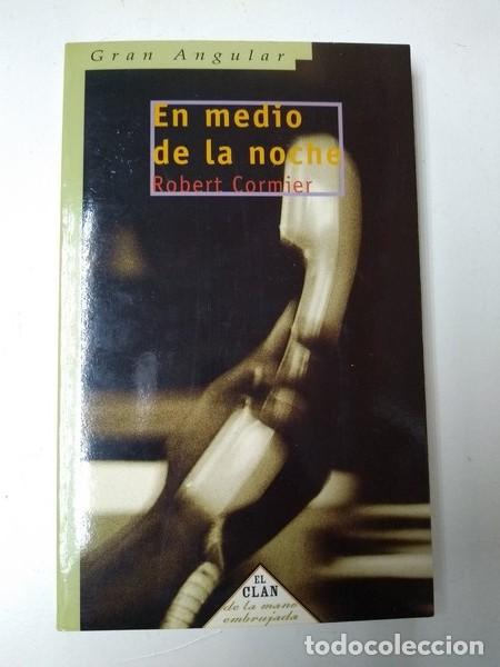 Libros: En medio de la noche - Robert Cormier - Foto 1