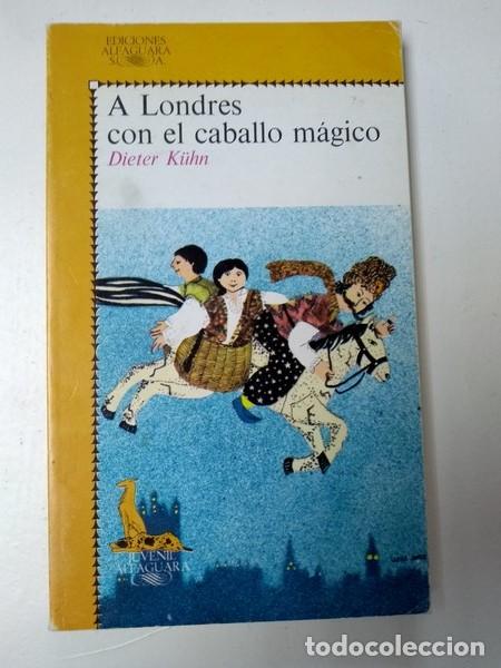 Libros: A Londres con el caballo magico - Dieter Kuhn - Foto 1