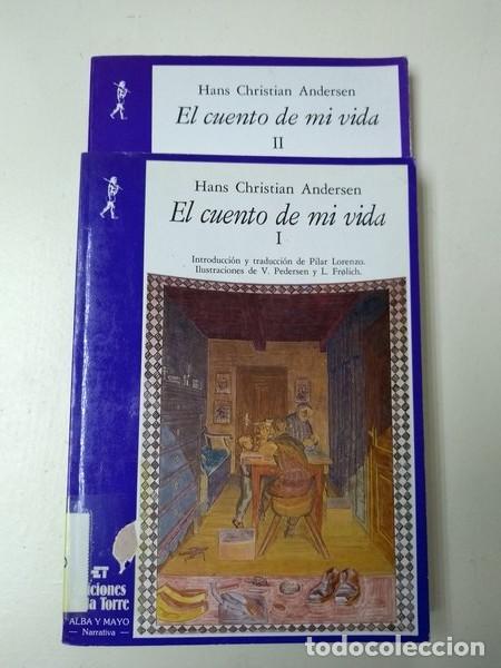 Libros: El cuento de mi vida. 2 tomos - Hans Christian Andersen - Foto 1