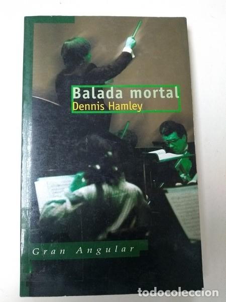 Libros: Balada mortal - Dennis Hamley - Foto 1