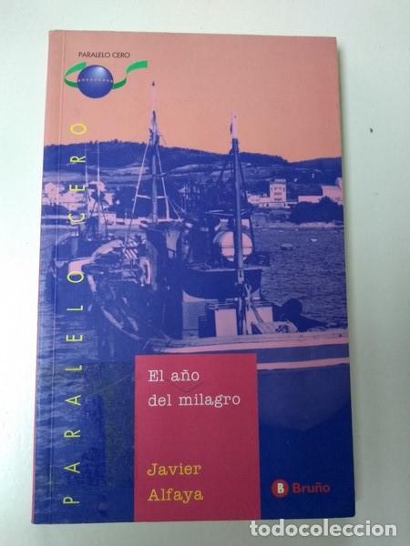 Libros: El a&ntilde;o del milagro - Javier Alfaya - Foto 1