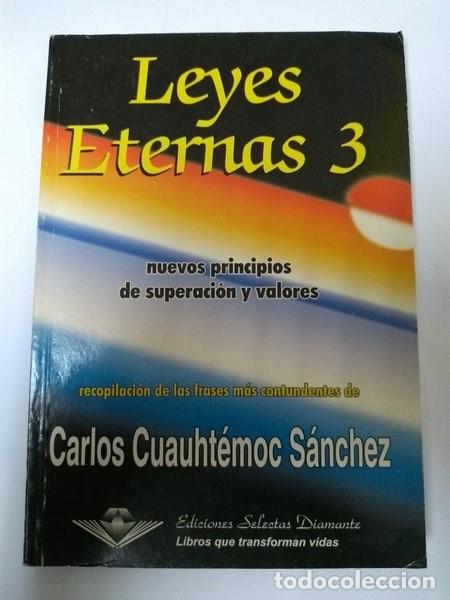 Libros: Leyes Eternas. 3 - Carlos Cuauhtemoc Sanchez - Foto 1