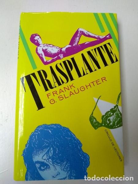 Libros: Transplante - Frank G. Slaughter - Foto 1
