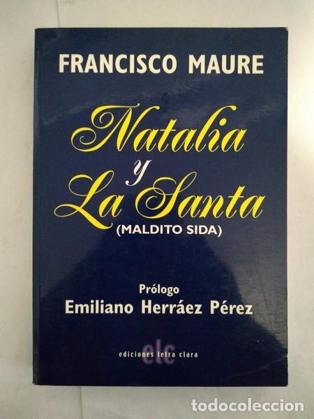 Libros: Natalia y La Santa - Francisco Maure - Foto 1