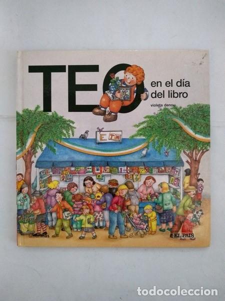 Libros: Teo en el dia del libro - Violeta Denou - Foto 1
