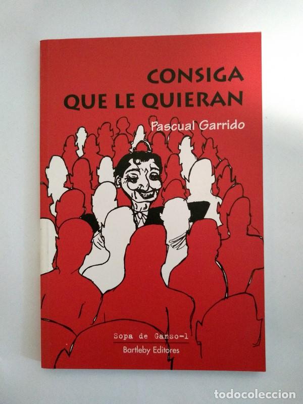 Libros: Consiga que le quieran - Pascual Garrido - Foto 1