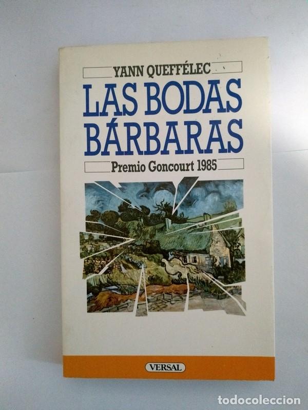 Libros: Las bodas barbaras - Yann Queffelec - Foto 1