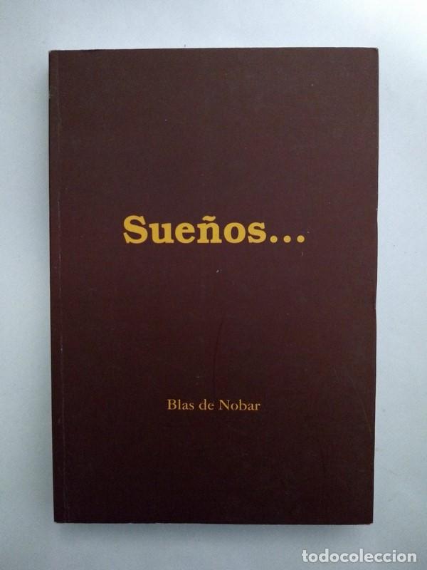 Libros: Sue&ntilde;os... - Blas de Nobar - Foto 1