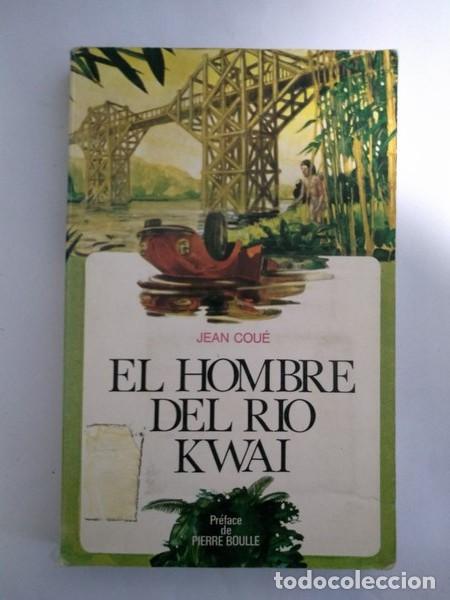 Libros: El hombre del rio Kwai - Jean Coue - Foto 1