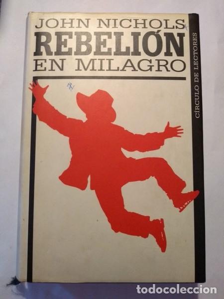 Libros: Rebelion en Milagro - John Nichols - Foto 1