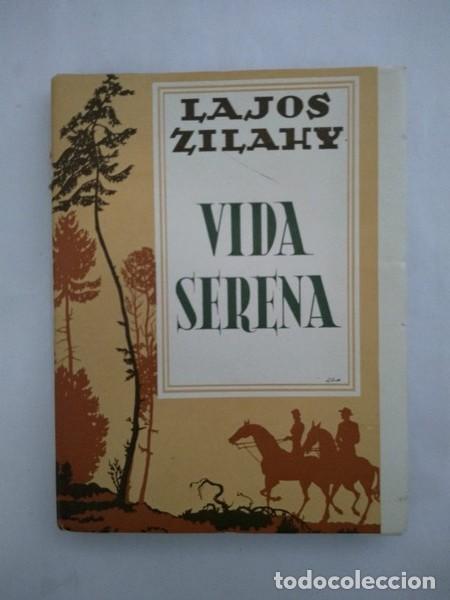 Libros: Vida serena - Lajos Zilahy - Foto 1
