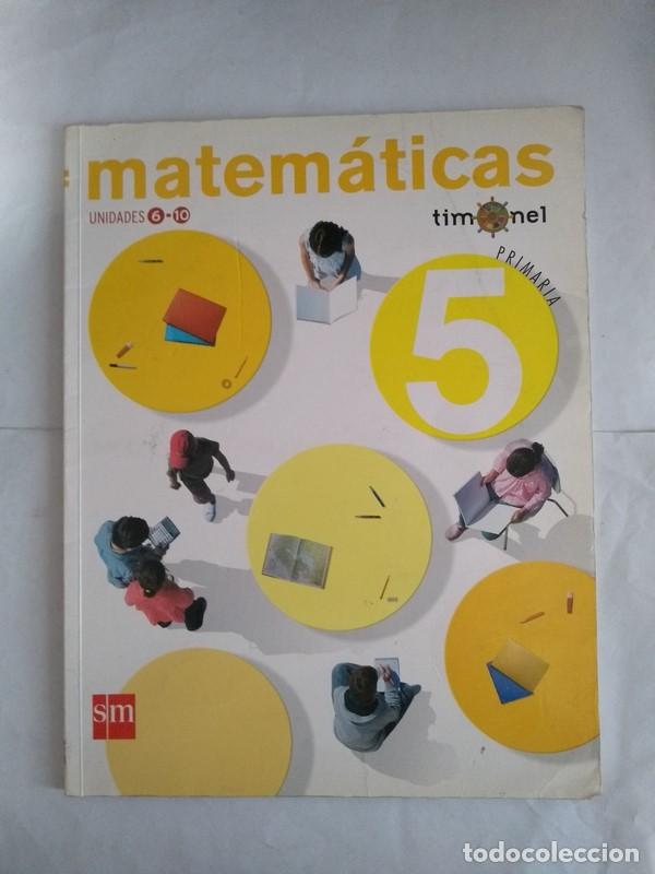 Libros: Matematicas. Unidades: 6 &ndash; 10 - Foto 1