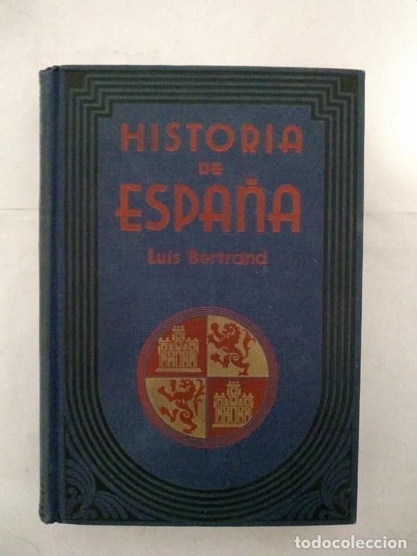 Libros: Historia de Espa&ntilde;a - Luis Bertrand - Foto 1