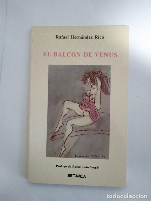 Libros: El balcon de Venus - Rafael Hernandez Rico - Foto 1