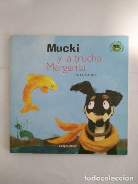 Libros: Mucki y la trucha Margarita - T. A. Labrador - Foto 1