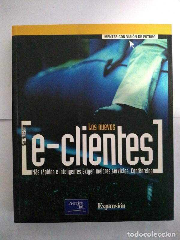 Libros: Los nuevos e &ndash; clientes - Max Mckeown - Foto 1