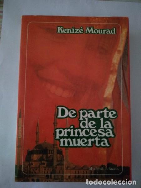 Libros: De parte de la princesa muerta - Kenize Mourad - Foto 1