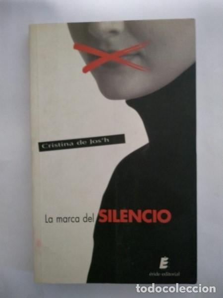 Libros: La marca del silencio - Cristina de Jos&acute;h - Foto 1