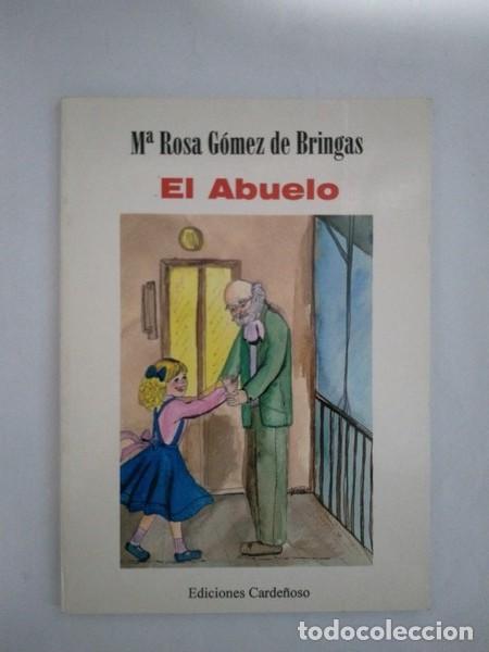 Libros: El abuelo - M&ordf; Rosa Gomez de Bringas - Foto 1